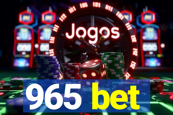 965 bet